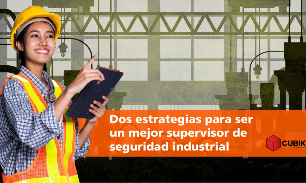 Supervisor de seguridad industrial cubik trainer